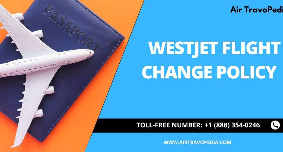 westjet airlines flight change